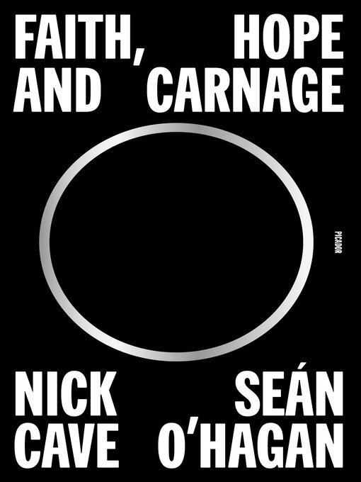 Title details for Faith, Hope and Carnage by Nick Cave - Available